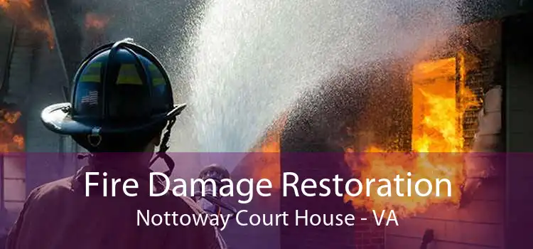 Fire Damage Restoration Nottoway Court House - VA