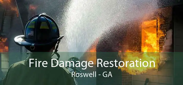 Fire Damage Restoration Roswell - GA