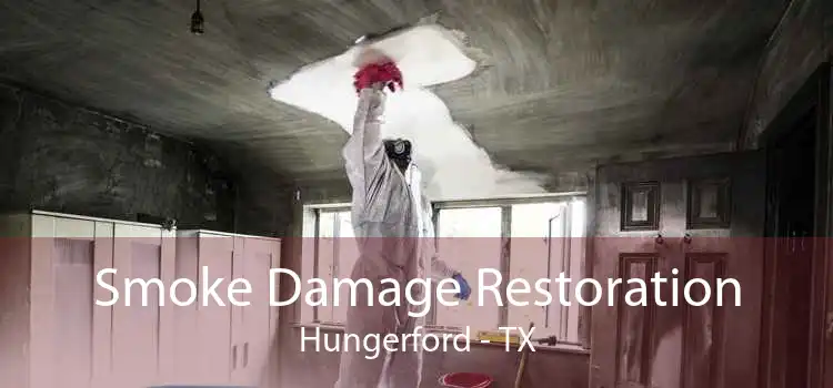 Smoke Damage Restoration Hungerford - TX