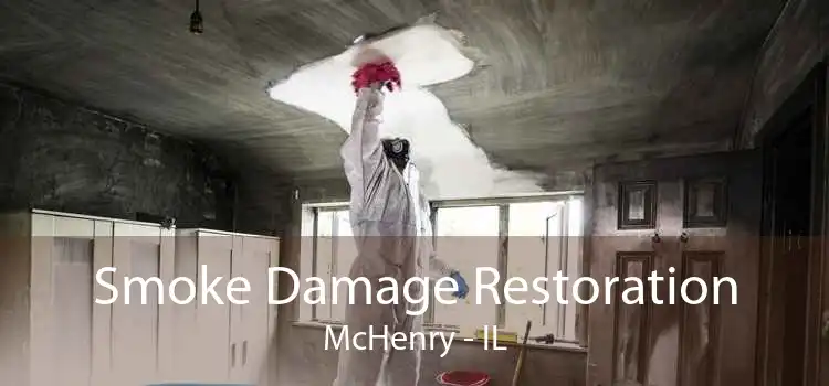 Smoke Damage Restoration McHenry - IL