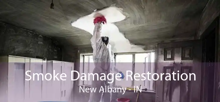 Smoke Damage Restoration New Albany - IN