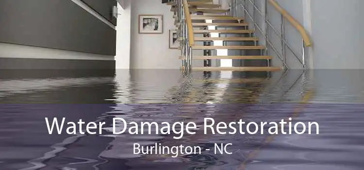 Water Damage Restoration Burlington - NC