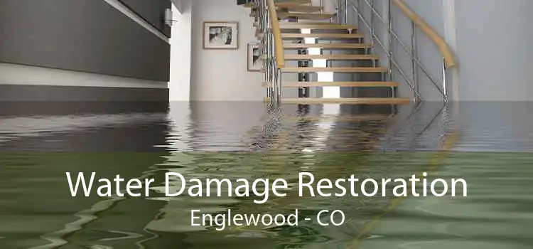 Water Damage Restoration Englewood - CO